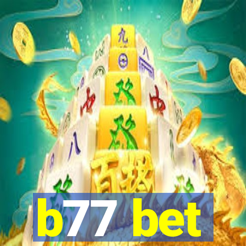 b77 bet